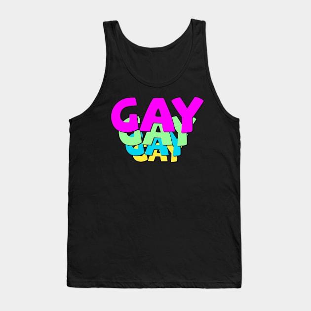 GAY GAY GAY Tank Top by Coolsville